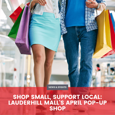 Shop Small, Support Local: Lauderhill Mall's April Pop-Up Shop